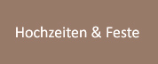 Hochzeiten & Feste